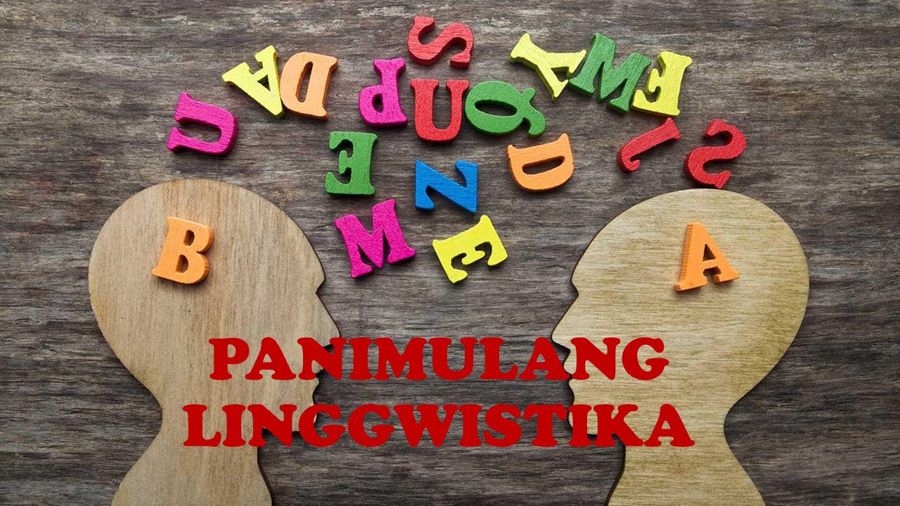 Summary Of PANIMULANG LINGGWISTIKA